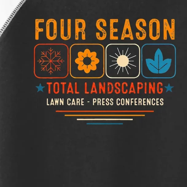 Four Season Total Landscaping Lawn Care Ladscape Architect Toddler Fine Jersey T-Shirt