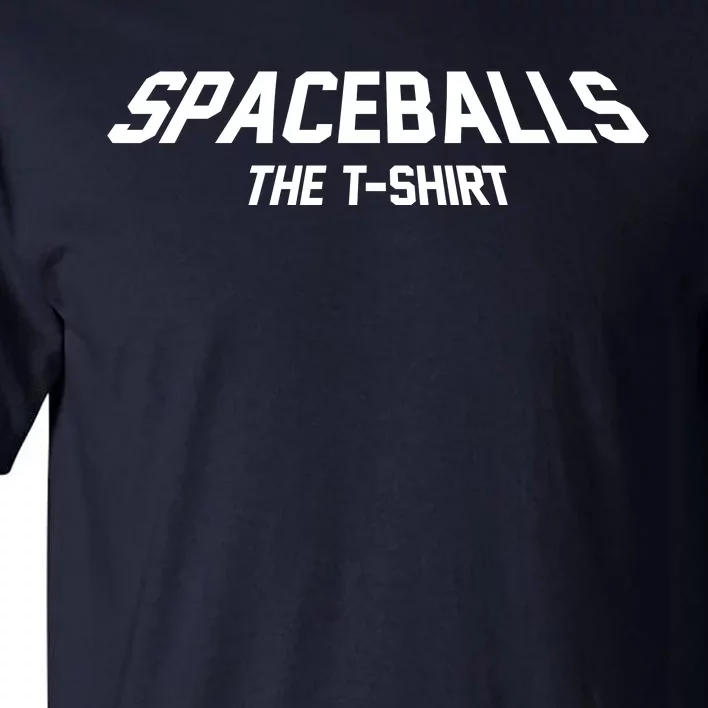 Funny Spaceballs The Tshirt Tall T-Shirt