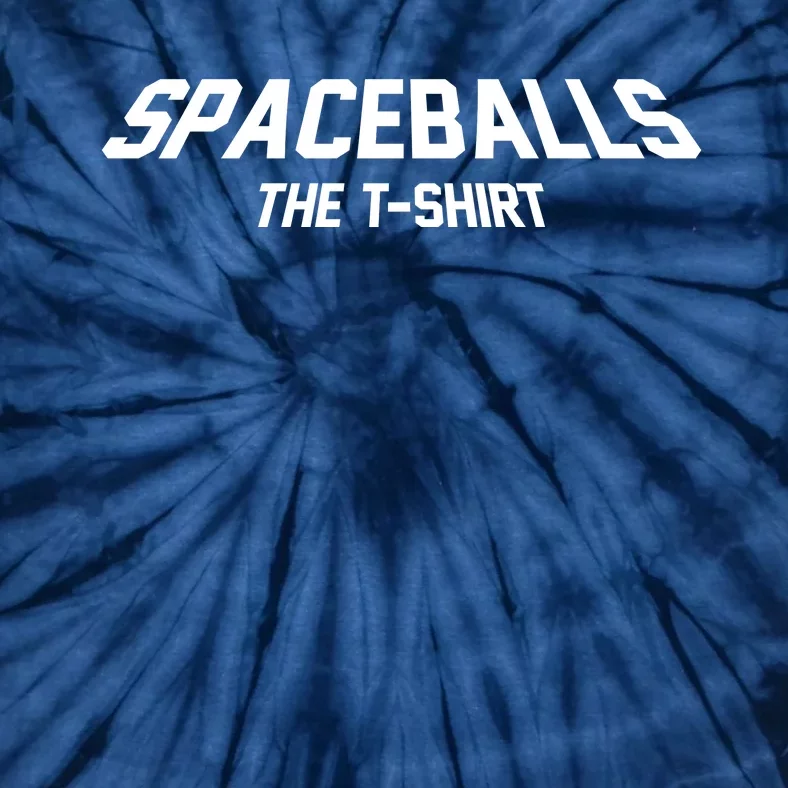 Funny Spaceballs The Tshirt Tie-Dye T-Shirt