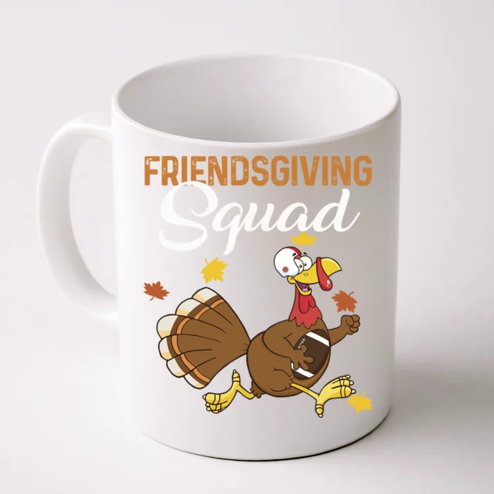 Friendsgiving Squad Thanksgiving Party Run Football Turkey Cute Gift Front & Back Coffee Mug