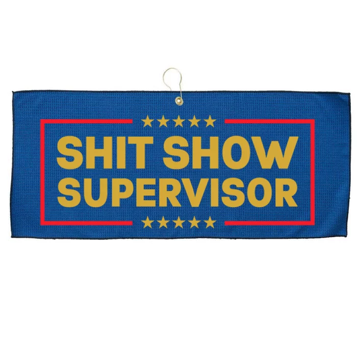 Funny Supervisor TShirts Shit Show Supervisor Funny Mom Boss Manager Teacher Gift Shirt Large Microfiber Waffle Golf Towel