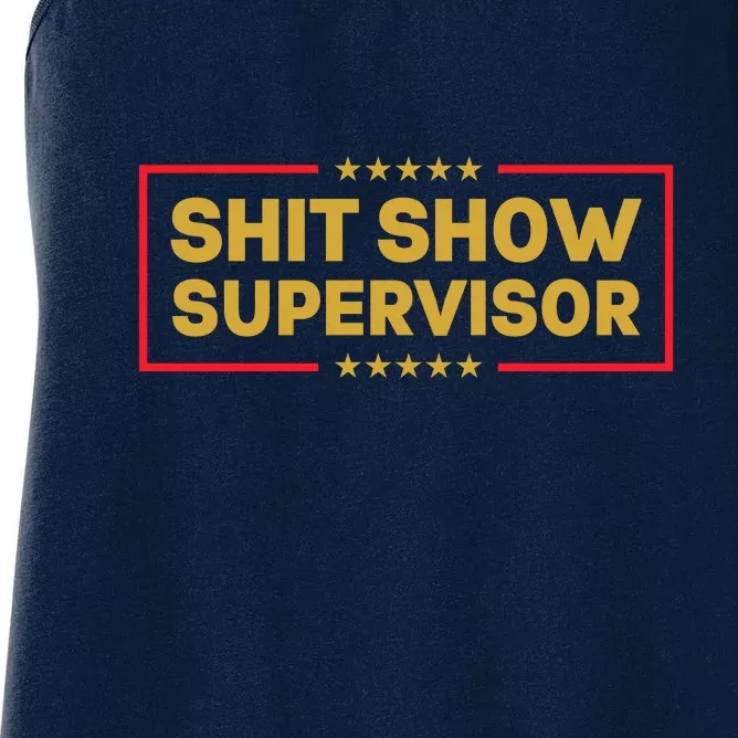 Funny Supervisor TShirts Shit Show Supervisor Funny Mom Boss Manager Teacher Gift Shirt Women's Racerback Tank