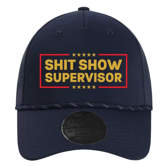 Funny Supervisor TShirts Shit Show Supervisor Funny Mom Boss Manager Teacher Gift Shirt Performance The Dyno Cap