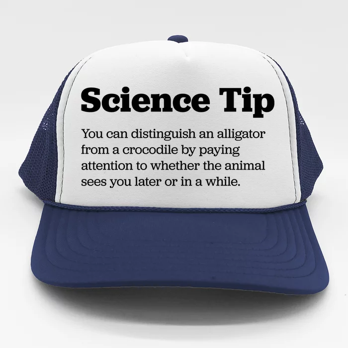 Funny Science Tip How To Distinguish A Alligator From A Crocodile Trucker Hat