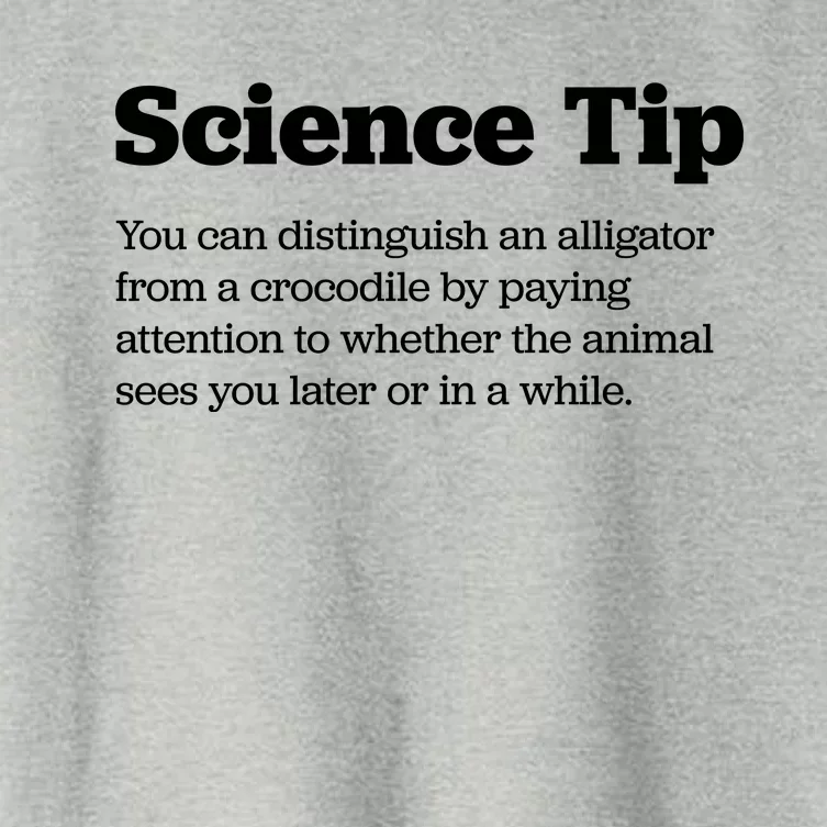 Funny Science Tip How To Distinguish A Alligator From A Crocodile Women's Crop Top Tee