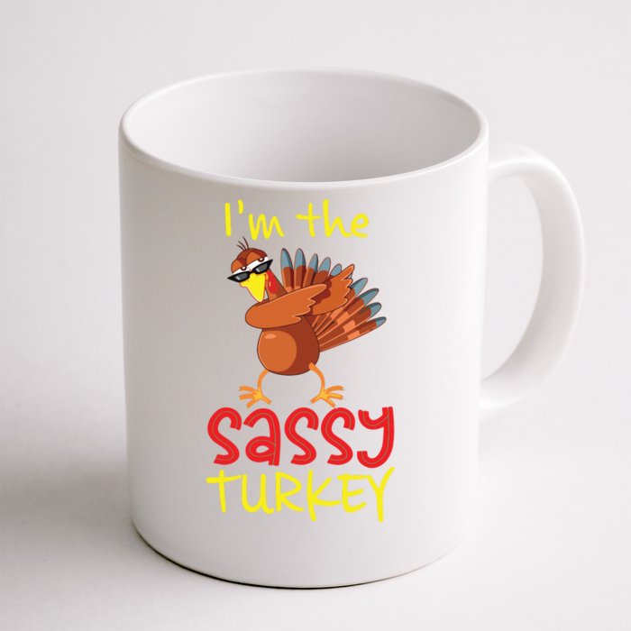 Funny Sassy Turkey Matching Family Group Thanksgiving Party Front & Back Coffee Mug