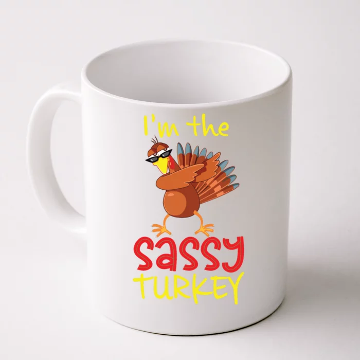 Funny Sassy Turkey Matching Family Group Thanksgiving Party Front & Back Coffee Mug