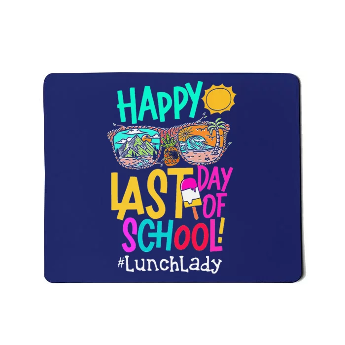 Funny Summer Teacher Happy Last Day Of School Lunch Lady Mousepad