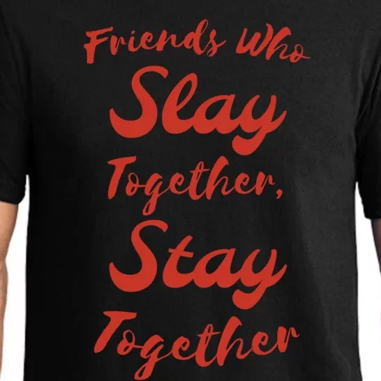 Friends Stay Together Gift Pajama Set