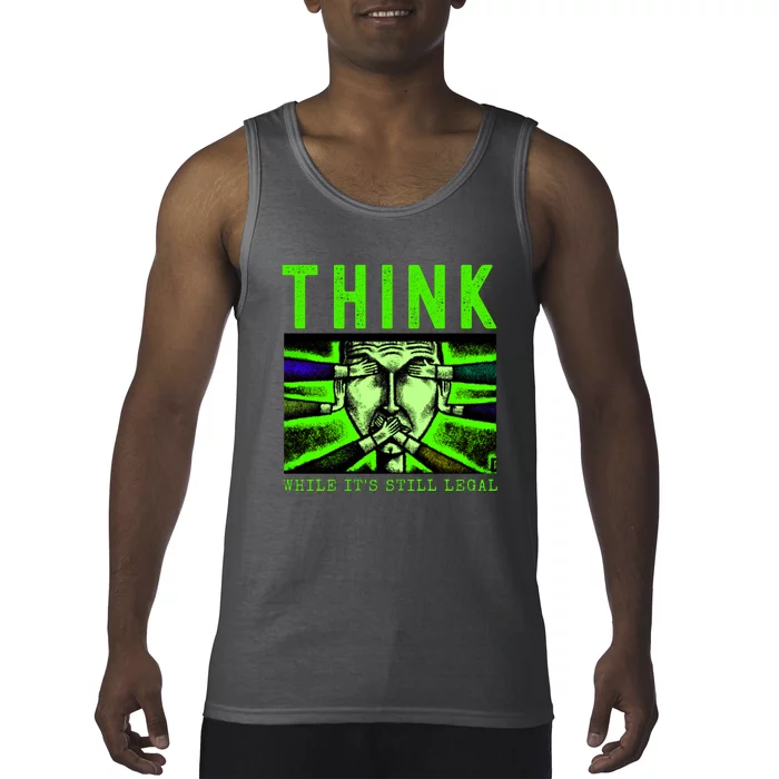 Free Speech Think While It's Still Legal Anti Woke Great Reset Tank Top