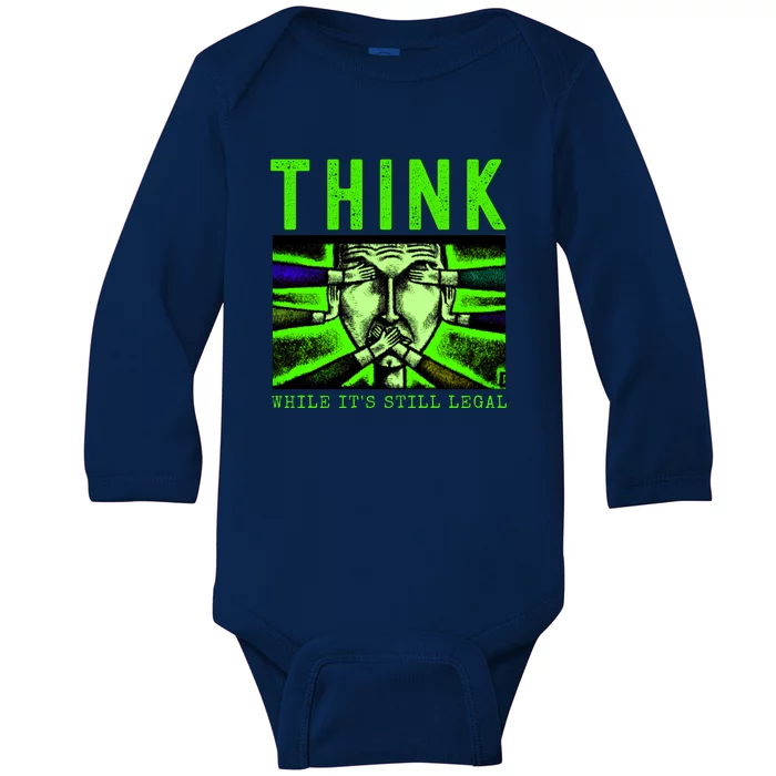 Free Speech Think While It's Still Legal Anti Woke Great Reset Baby Long Sleeve Bodysuit