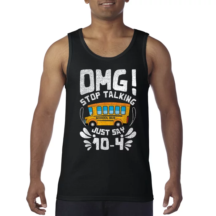 Funny Stop Talking To The BusDriver School Bus Design Tank Top