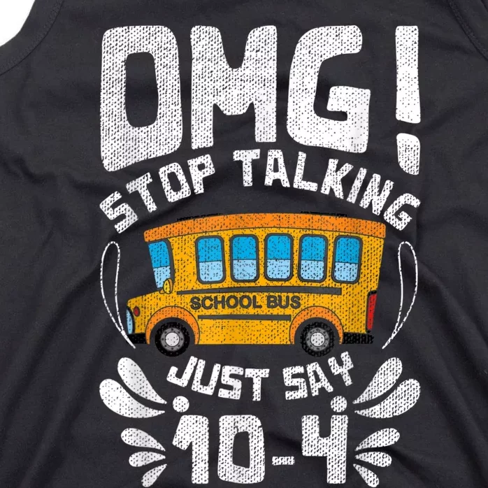 Funny Stop Talking To The BusDriver School Bus Design Tank Top