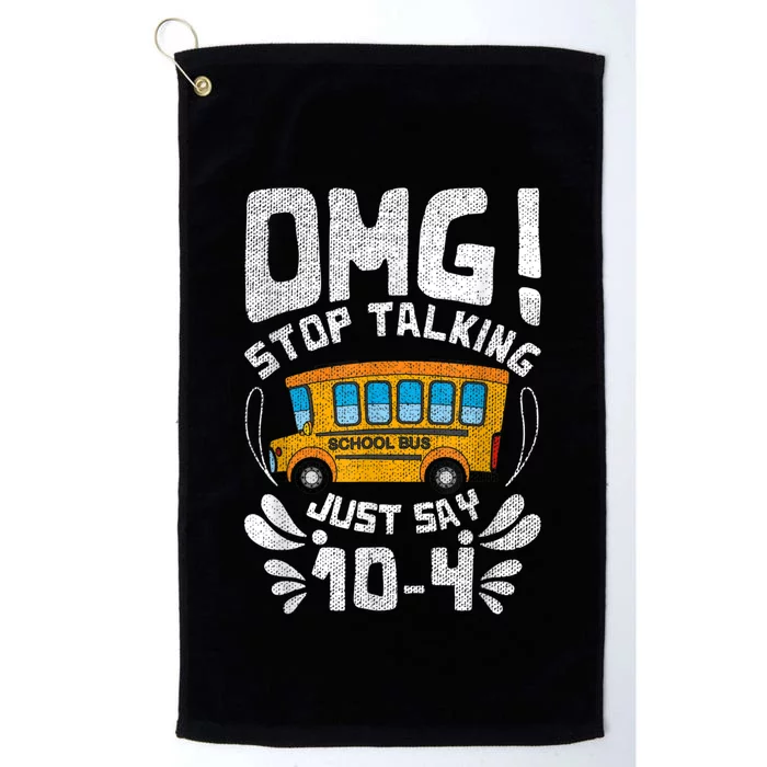 Funny Stop Talking To The BusDriver School Bus Design Platinum Collection Golf Towel