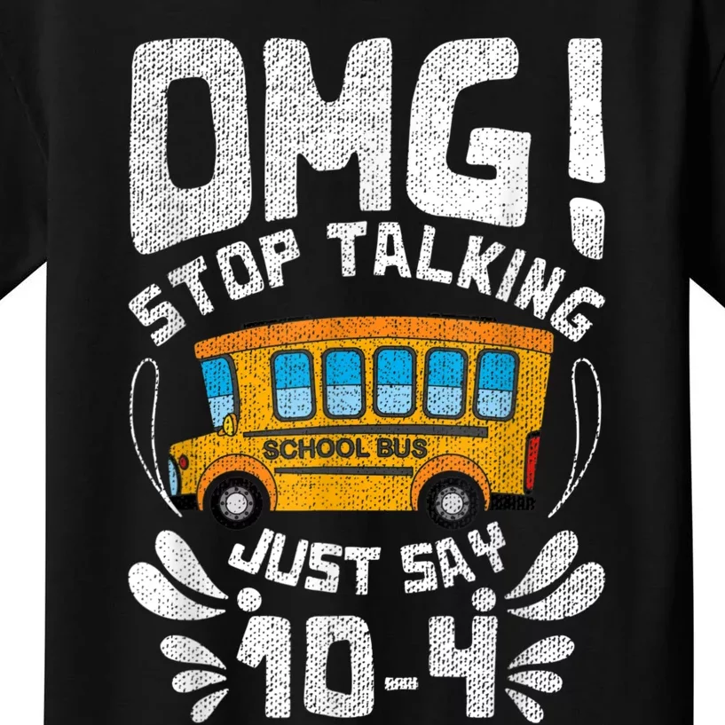 Funny Stop Talking To The BusDriver School Bus Design Kids T-Shirt