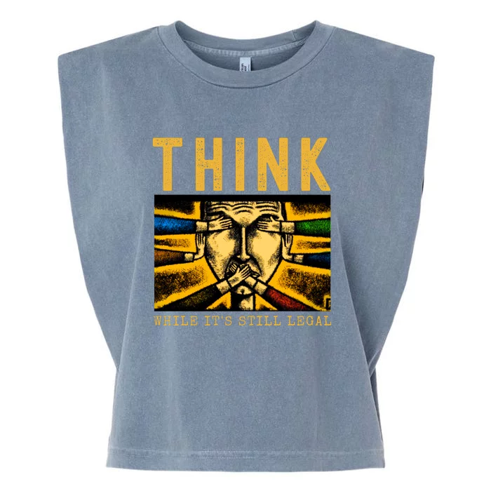 Free Speech Think While It's Still Legal Anti Woke Great Reset Garment-Dyed Women's Muscle Tee