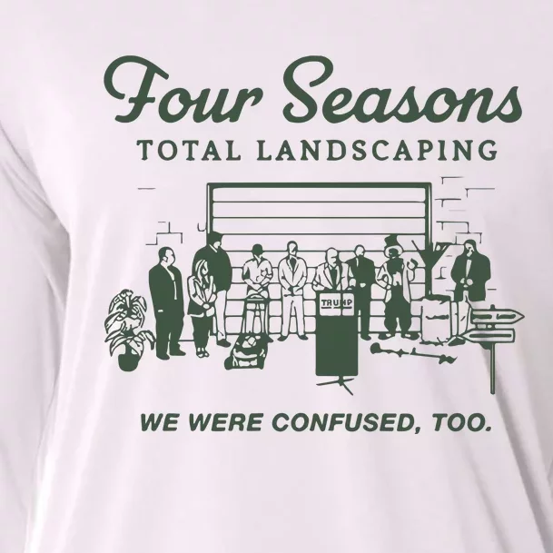 Four Seasons Total Landscaping We Were Confused Too Cooling Performance Long Sleeve Crew