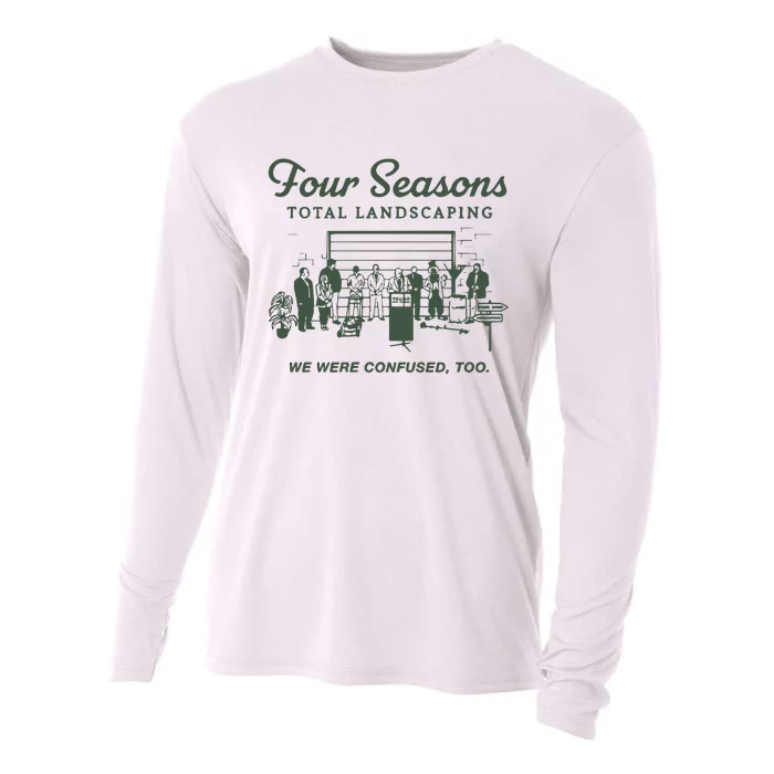 Four Seasons Total Landscaping We Were Confused Too Cooling Performance Long Sleeve Crew