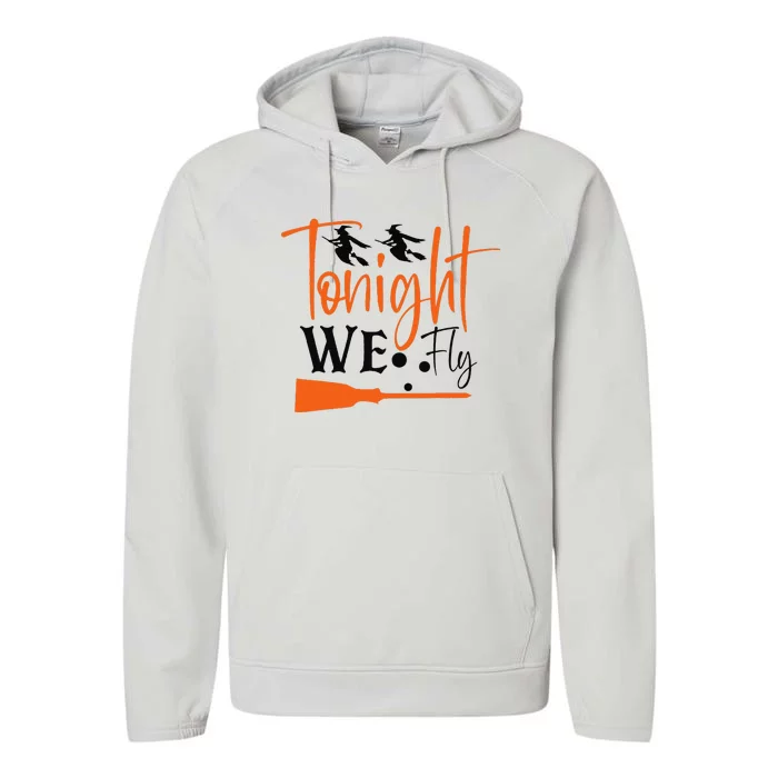 Funny Spooky Tonight We Fly Witch Halloween Graphic Witches Performance Fleece Hoodie