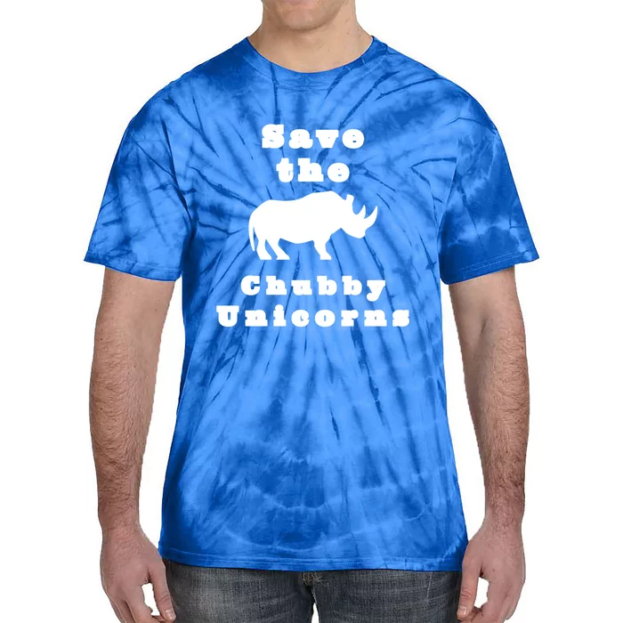 Funny Save The Chubby Unicorns Meaningful Gift Tie-Dye T-Shirt