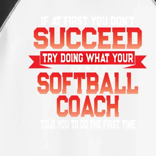 Fun Softball Team Coach Saying Funny Coaches Quote Gift Toddler Fine Jersey T-Shirt