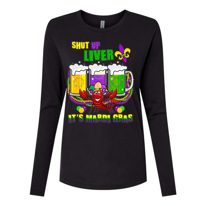 Funny Shut Up Liver It's Mardi Gras Womens Cotton Relaxed Long Sleeve T-Shirt