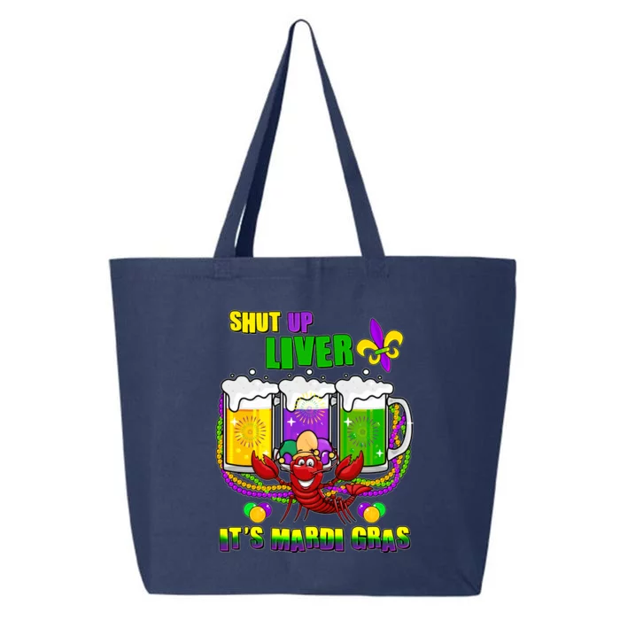 Funny Shut Up Liver It's Mardi Gras 25L Jumbo Tote