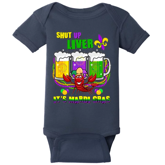 Funny Shut Up Liver It's Mardi Gras Baby Bodysuit