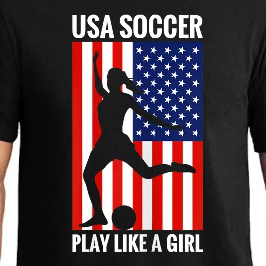 Funny Soccer Usa Soccer Play Like A Girl Pajama Set