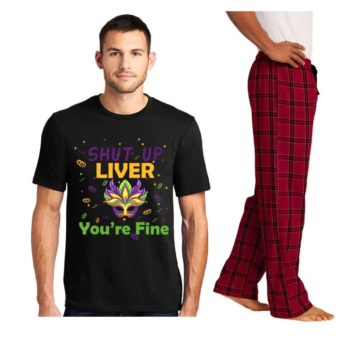 Funny Shut Up Liver You're Fine Mardi Gras Parade Outfit Pajama Set