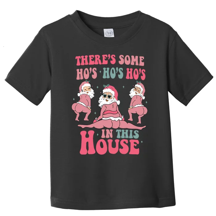 Funny Santa Ugly Christmas Sweater Theres Some Ho Ho Hos In This House Toddler T-Shirt