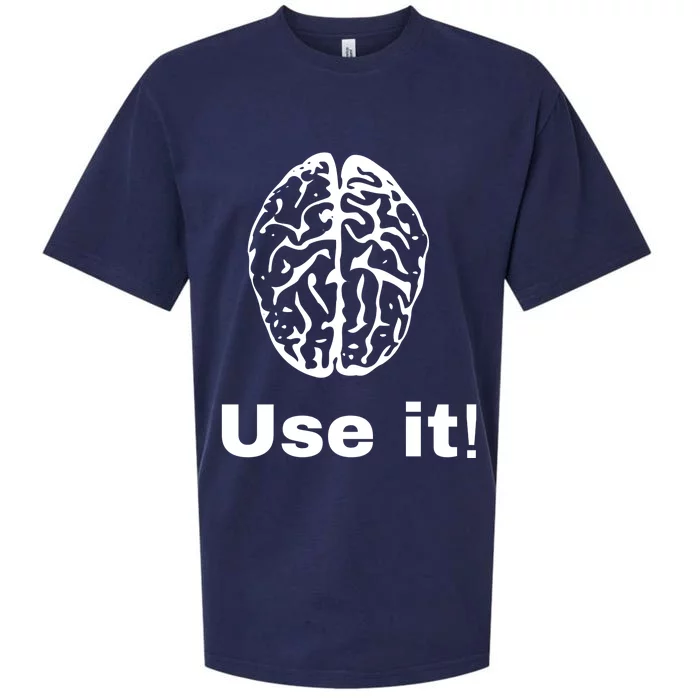 Funny Sayings Use Brain Against Stupidity Use It Sueded Cloud Jersey T-Shirt