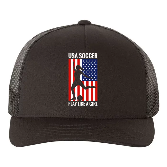 Funny Soccer Usa Soccer Play Like A Girl Yupoong Adult 5-Panel Trucker Hat