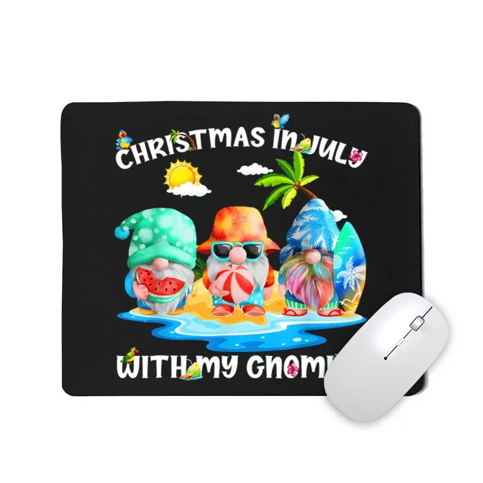 Funny Summer Vacation Gnomies Gnomes For Christmas In July Mousepad