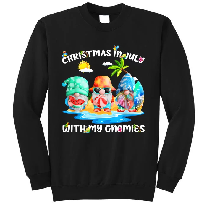 Funny Summer Vacation Gnomies Gnomes For Christmas In July Tall Sweatshirt