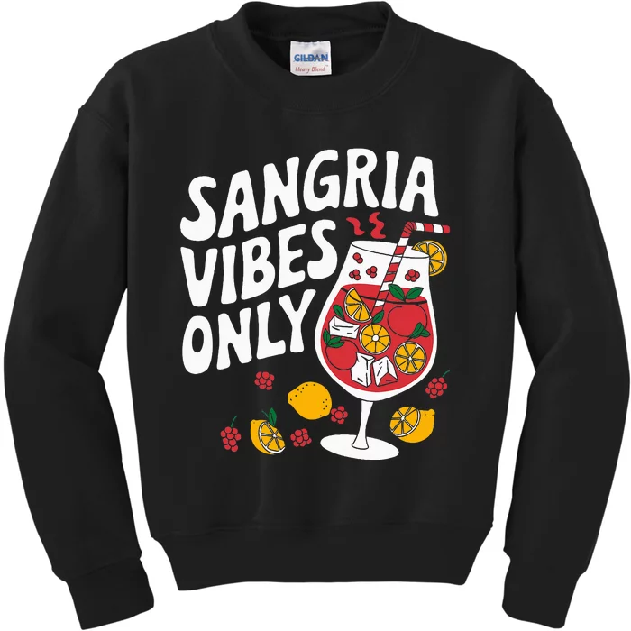 Funny Sangria Vibes Only Kids Sweatshirt