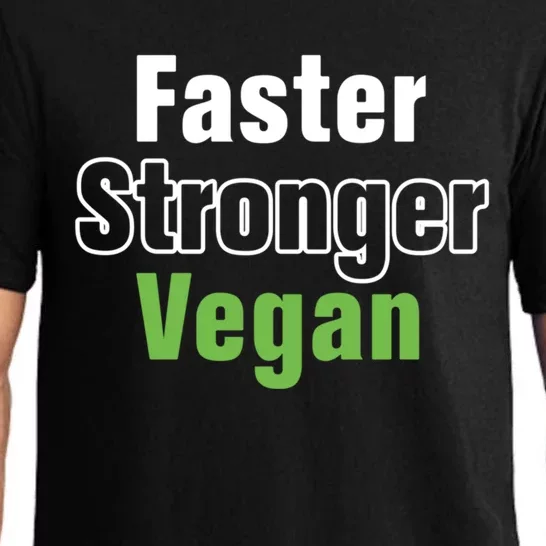 Faster Stronger Vegan Healthy Vegetarian Foods Cute Gift Pajama Set