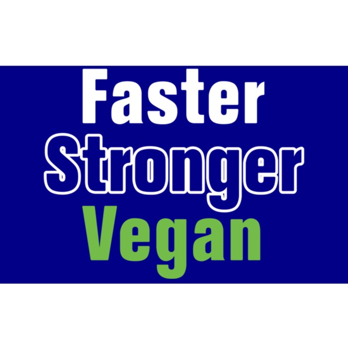 Faster Stronger Vegan Healthy Vegetarian Foods Cute Gift Bumper Sticker