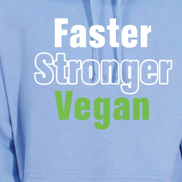 Faster Stronger Vegan Healthy Vegetarian Foods Cute Gift Unisex Surf Hoodie