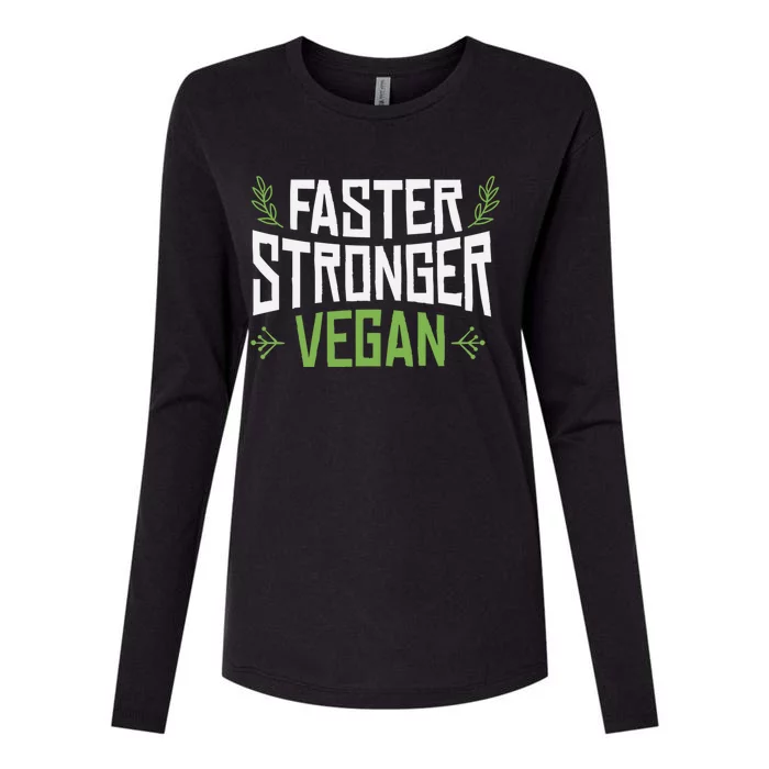 Faster Stronger Vegan Cute Gift Womens Cotton Relaxed Long Sleeve T-Shirt