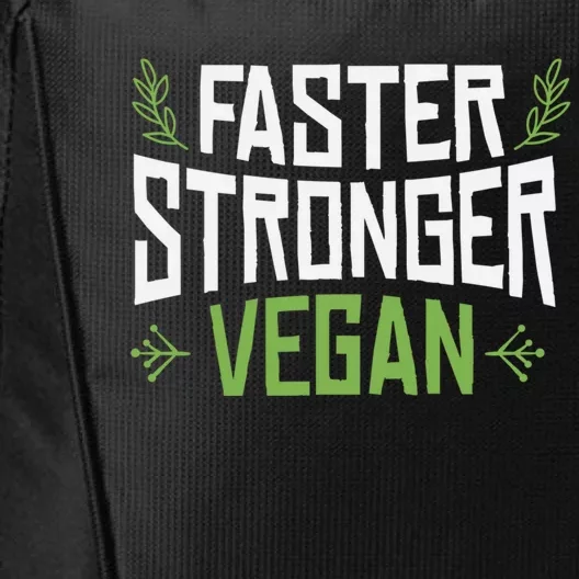 Faster Stronger Vegan Cute Gift City Backpack