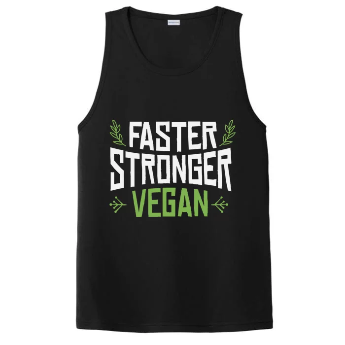 Faster Stronger Vegan Cute Gift Performance Tank