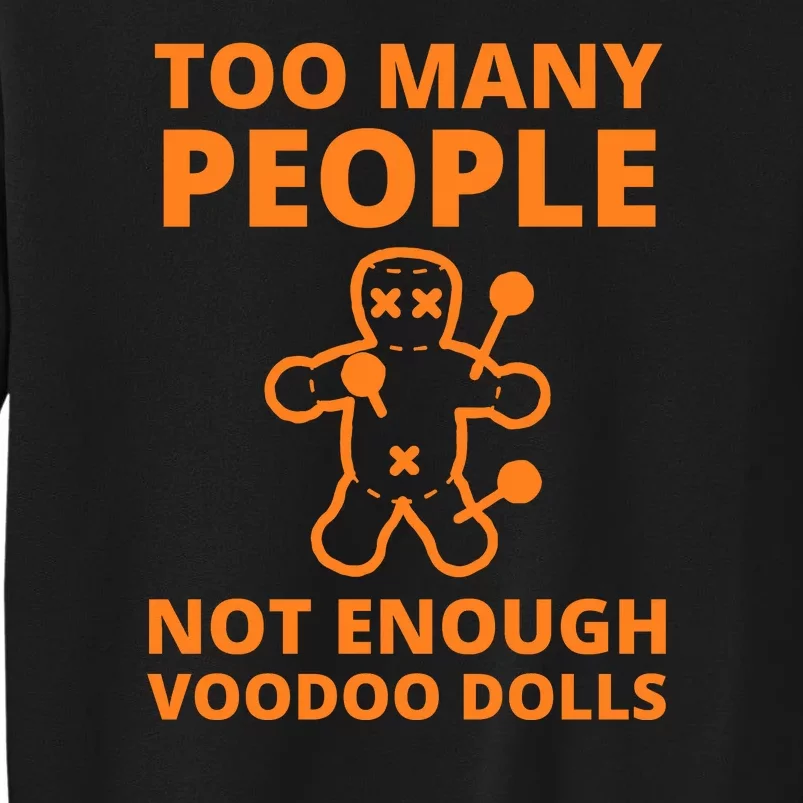 Funny Sarcastic Voodoo Doll Gift Tall Sweatshirt