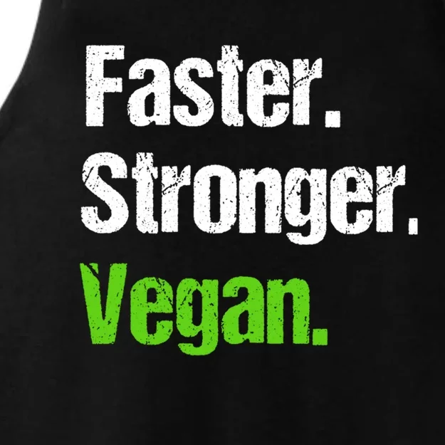 Faster Stronger Vegan Cool Gift Funny Veganism Vegetarian Gift Cool Gift Ladies Tri-Blend Wicking Tank