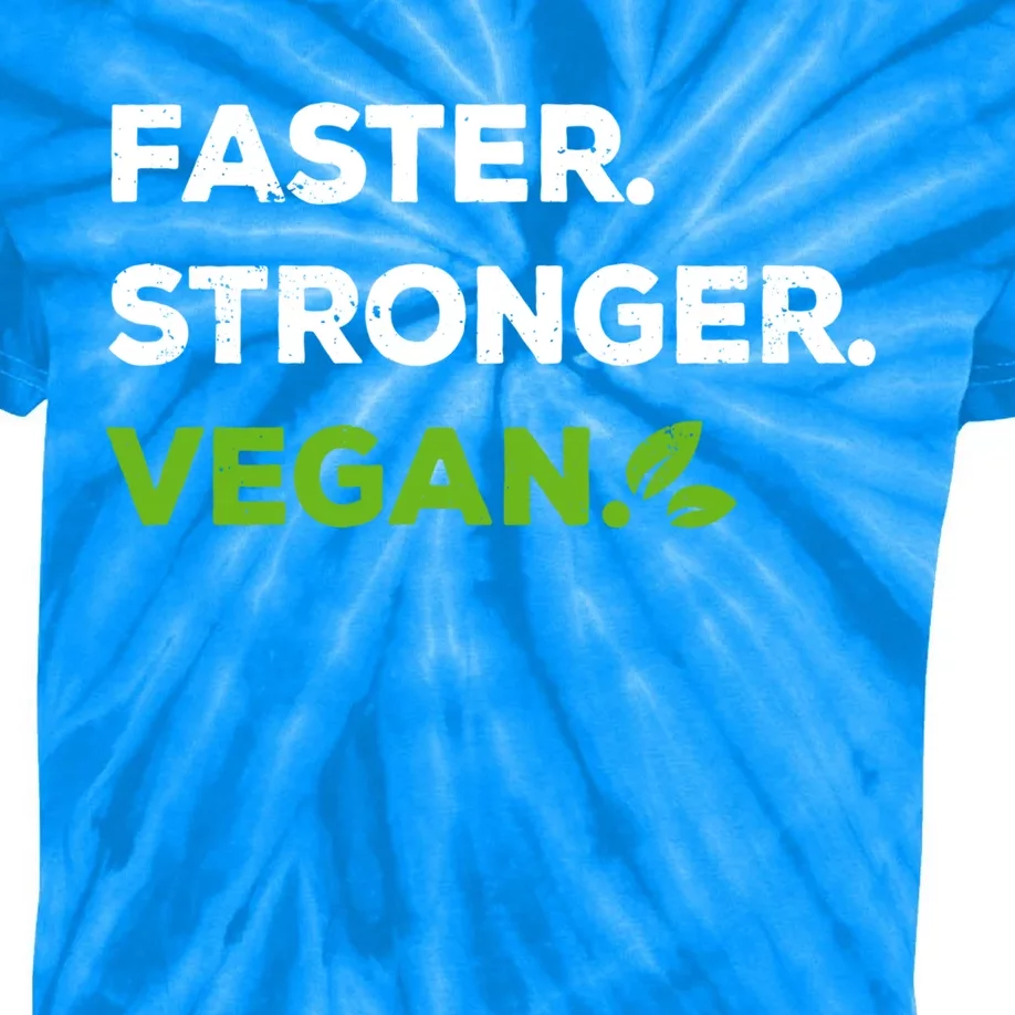 Faster Stronger Vegan Veggie Food Vegan Gift Kids Tie-Dye T-Shirt