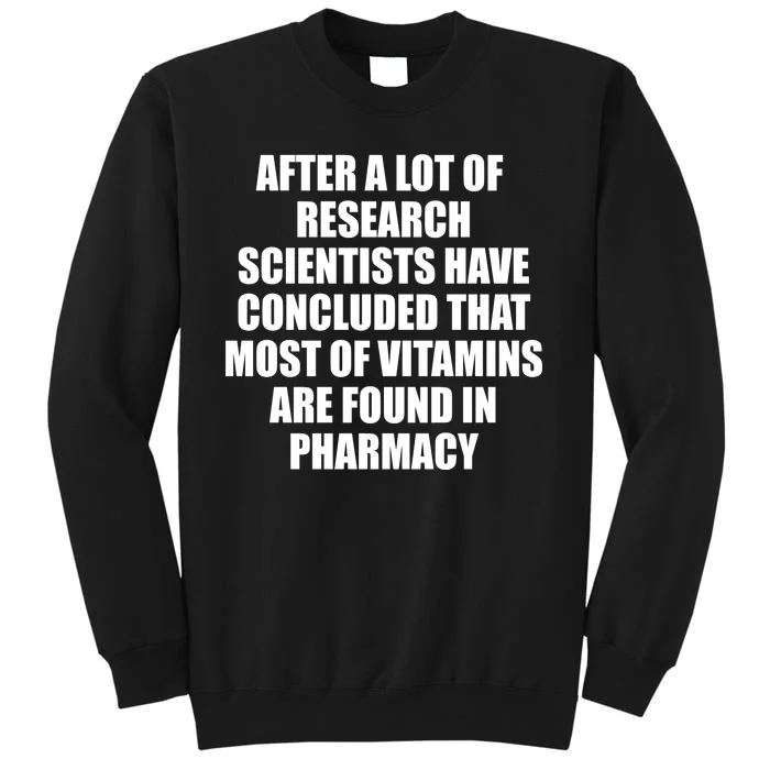 Funny Scientist Vitamins Pharmacy Tall Sweatshirt