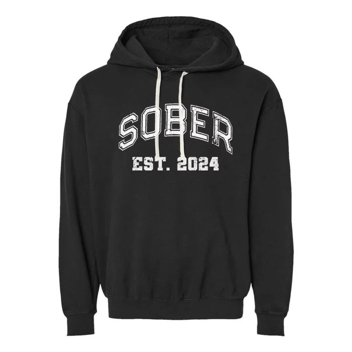 Funny Sober Varsity Est. 2024 Sobriety Celebrate Recovery Aa Garment-Dyed Fleece Hoodie