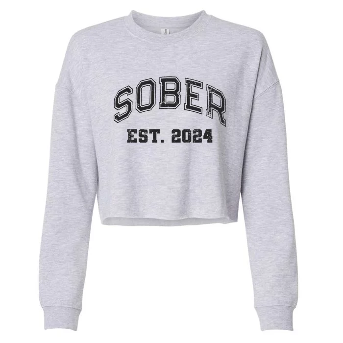 Funny Sober Varsity Est. 2024 Sobriety Celebrate Recovery Aa Cropped Pullover Crew