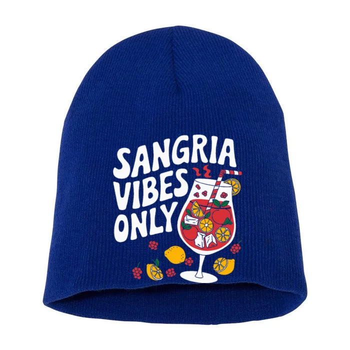 Funny Sangria Vibes Only Short Acrylic Beanie