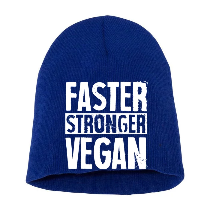 Faster Stronger Vegan Proud Plant Based Activist Herbivore Gift Short Acrylic Beanie